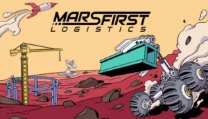 Mars First Logistics Full İndir – + DLC 1 Mars First Logistics - İNDİR360 | Program İndirme Merkezi