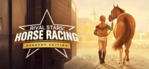 Rival Stars Horse Racing Desktop Edition Full İndir – PC Build 20230065 1 Rival Stars Horse Racing Desktop Edition - İNDİR360 | Program İndirme Merkezi