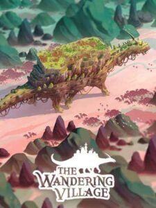 The Wandering Village Full İndir – Türkçe – PC v1.1.4 1 The Wandering Village 0 - İNDİR360 | Program İndirme Merkezi